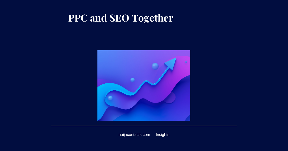 PPC and SEO: How to Run Both Without Paying Twice for Clicks