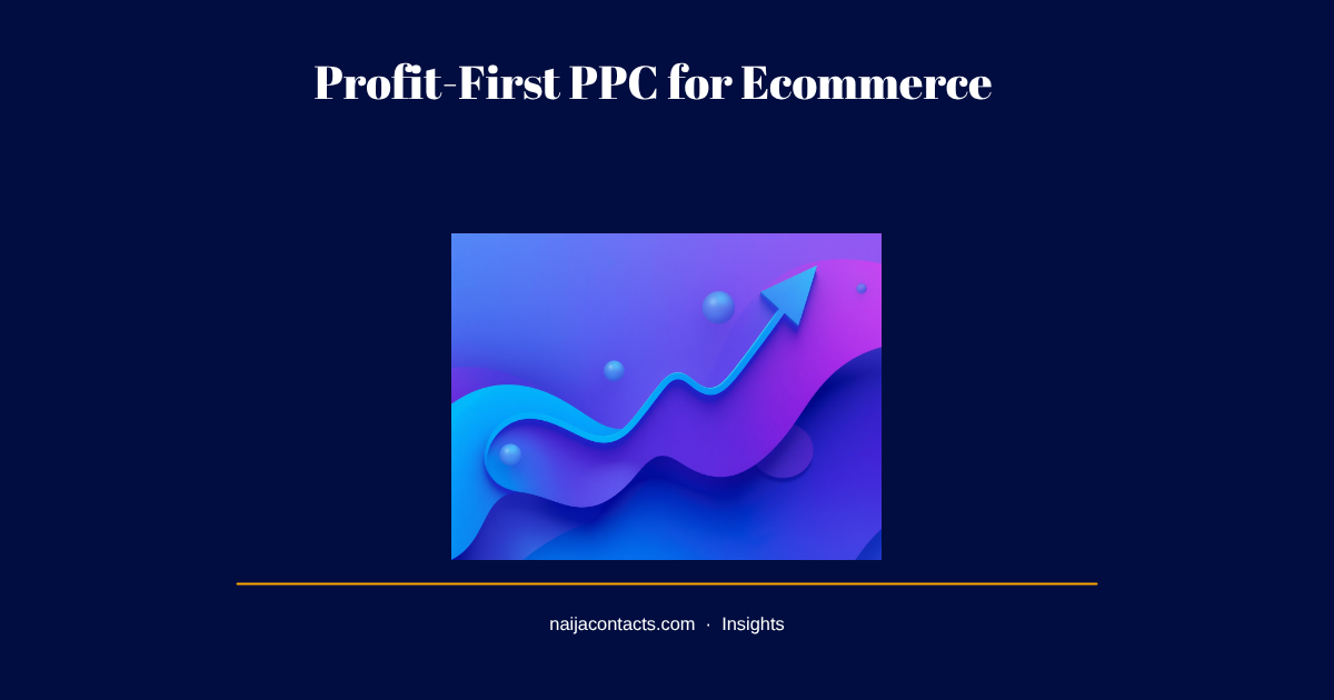 PPC for Ecommerce: A Profit-First Guide to Paid Search